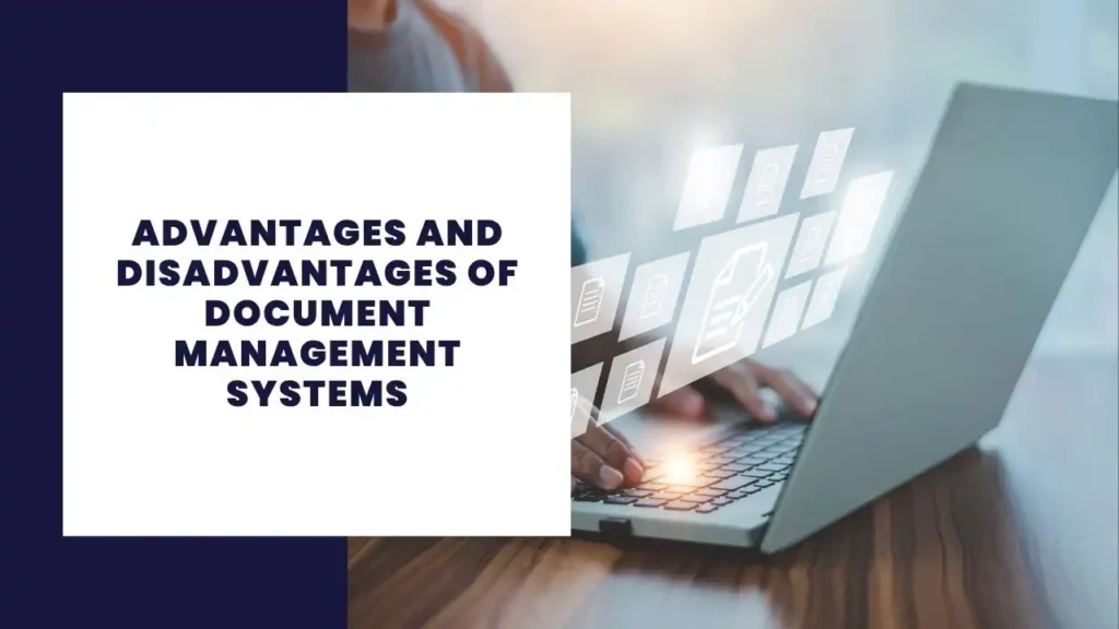 Unlocking the Power of Conversation Intelligence: Transforming Customer Engagement Through Advanced Analytics 3 Advantages and Disadvantages of Document Management Systems