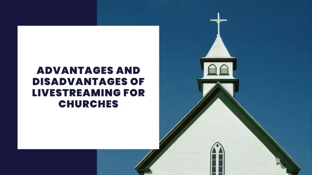 11 Advantages and Disadvantages of Solar Energy 4 Advantages and Disadvantages of Livestreaming for Churches