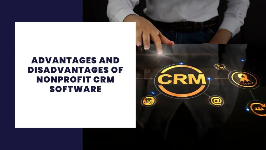 11 Advantages and Disadvantages of Solar Energy 5 Advantages and Disadvantages of Nonprofit CRM Software