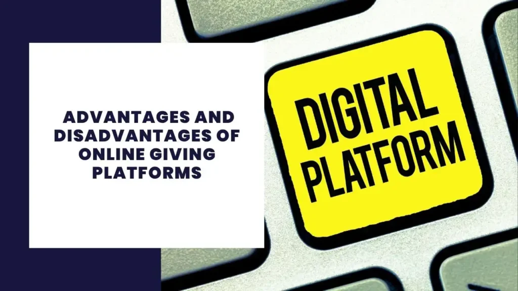 Advantages and Disadvantages of Online Giving Platforms
