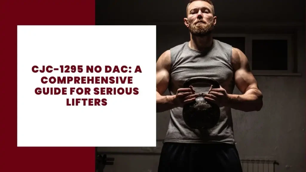 Is It A Good Idea To Buy CBD Hemp Capsules On Sale? 5 CJC-1295 No DAC A Comprehensive Guide for Serious Lifters