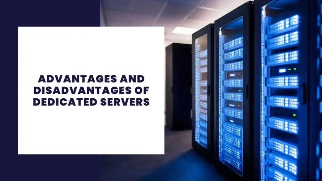 How to Build an Effective Enterprise Cybersecurity Strategy in 2024 3 Advantages And Disadvantages Of Dedicated Servers