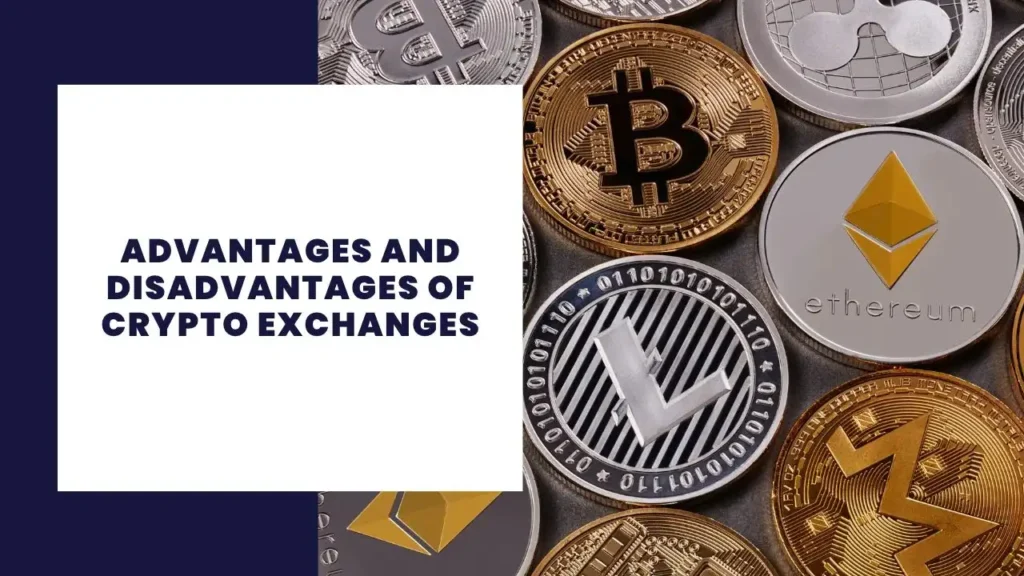 16 Advantages and Disadvantages of Python 6 Advantages and Disadvantages of Crypto Exchanges