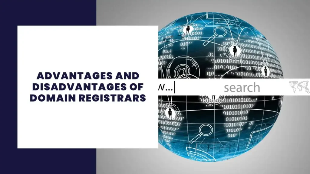 Advantages and Disadvantages of Domain Registrars