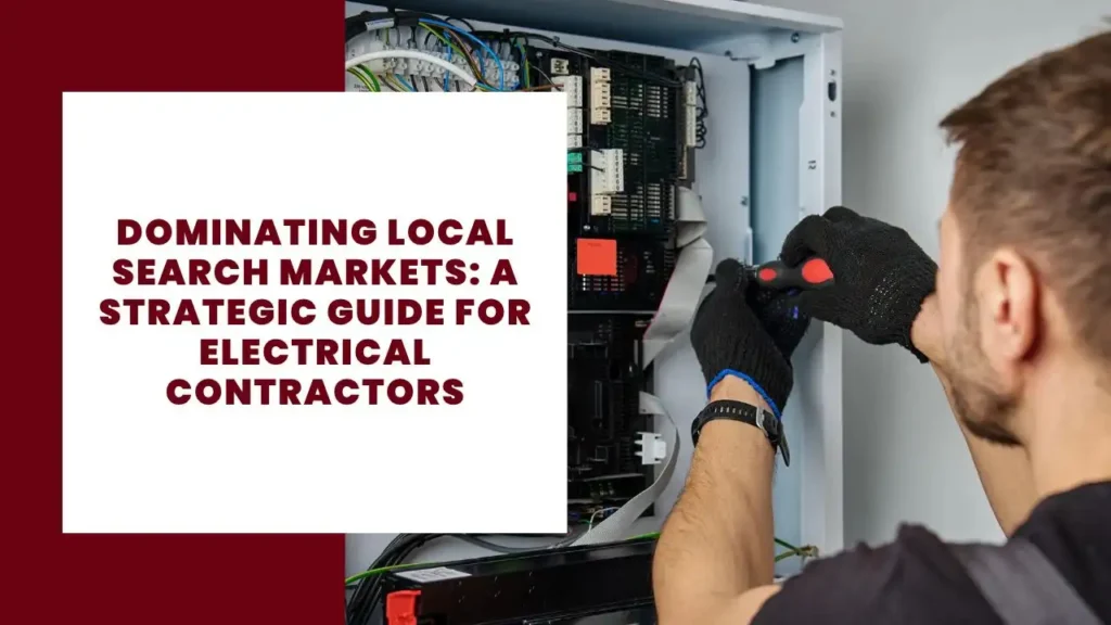 Dominating Local Search Markets_ A Strategic Guide for Electrical Contractors