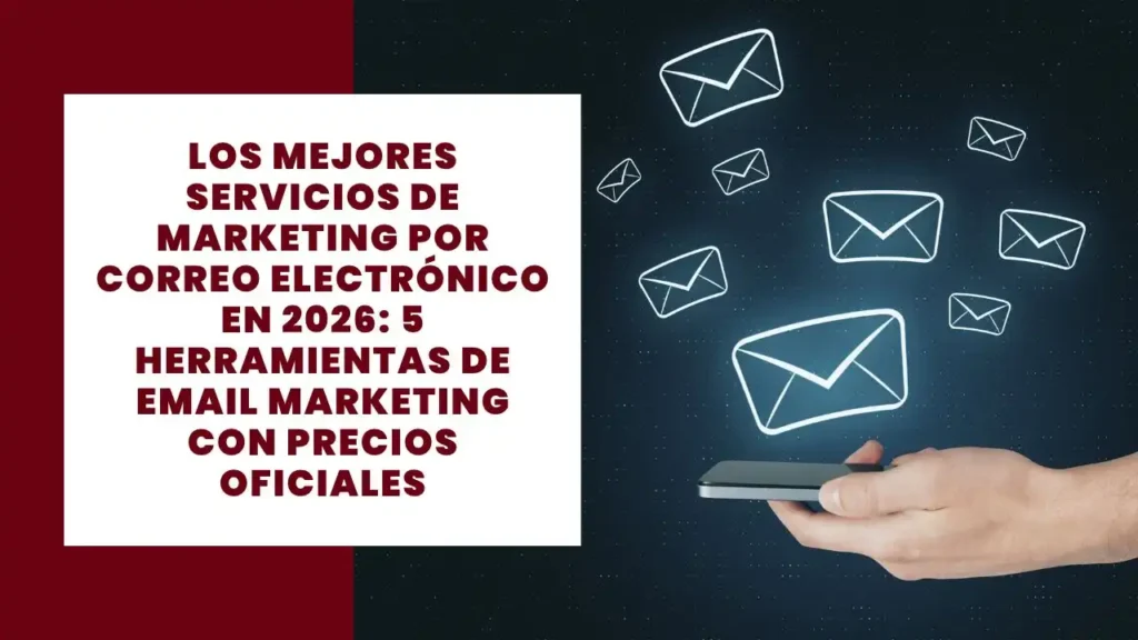 Los mejores servicios de marketing por correo electrónico en 2026_ 5 herramientas de email marketing con precios oficiales
