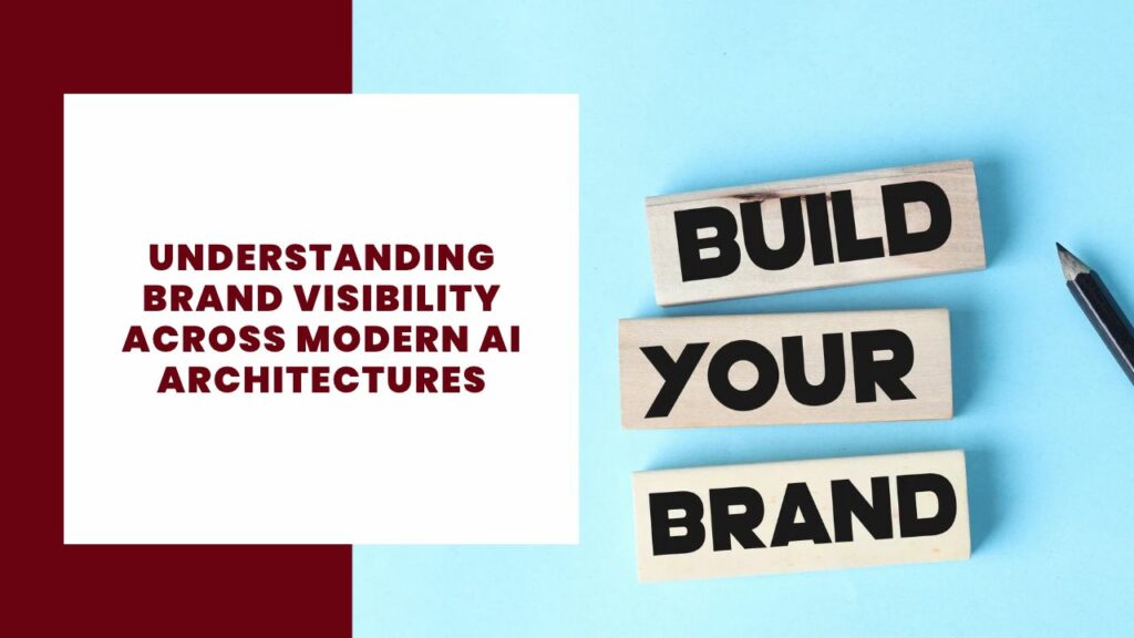 How to Build an Effective Enterprise Cybersecurity Strategy in 2024 2 Understanding Brand Visibility Across Modern AI Architectures